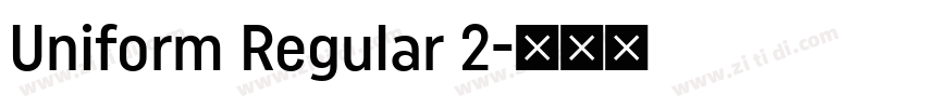 Uniform Regular 2字体转换